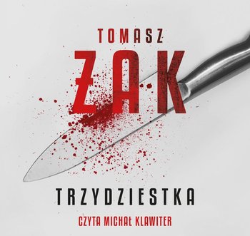 Tomasz Żak Trzydziestka - Żak Tomasz - Trzydziestka czyta Michał Klawiter.jpg
