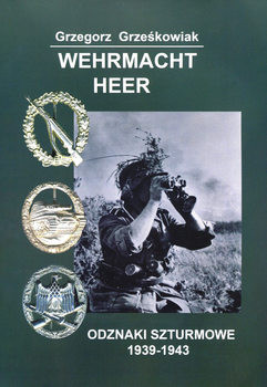 Wehrmacht - Grzegorz Grześkowiak - Wehrmacht Heer Odznaki Szturmowe 1939-1943 poprawiony.jpg